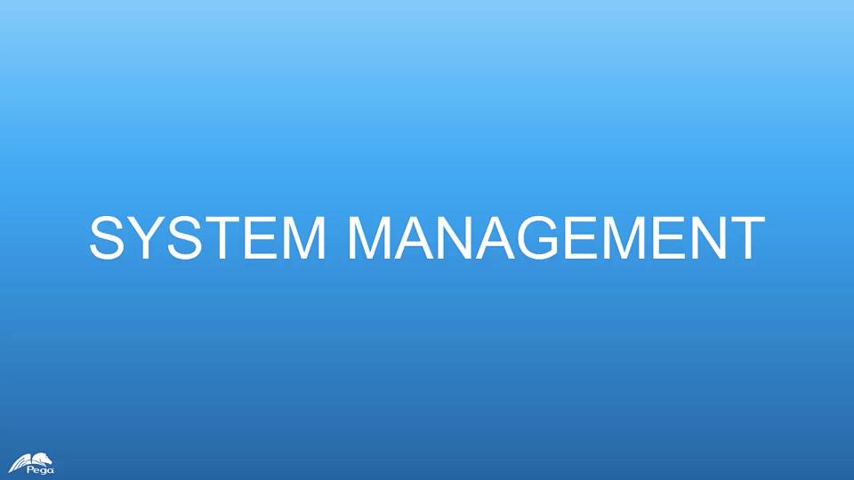 Pega 7.2.1 Update: System Management