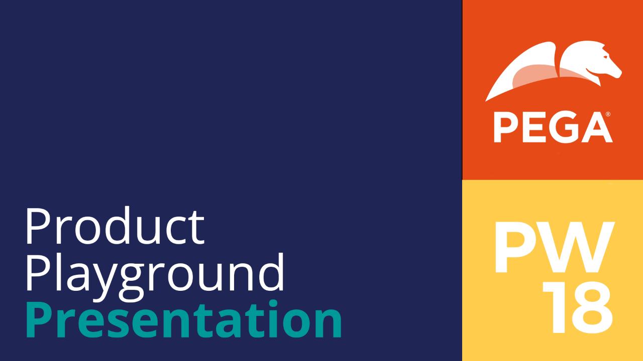 PegaWorld 2018 Product Playground: Latest in Digital Customer Service