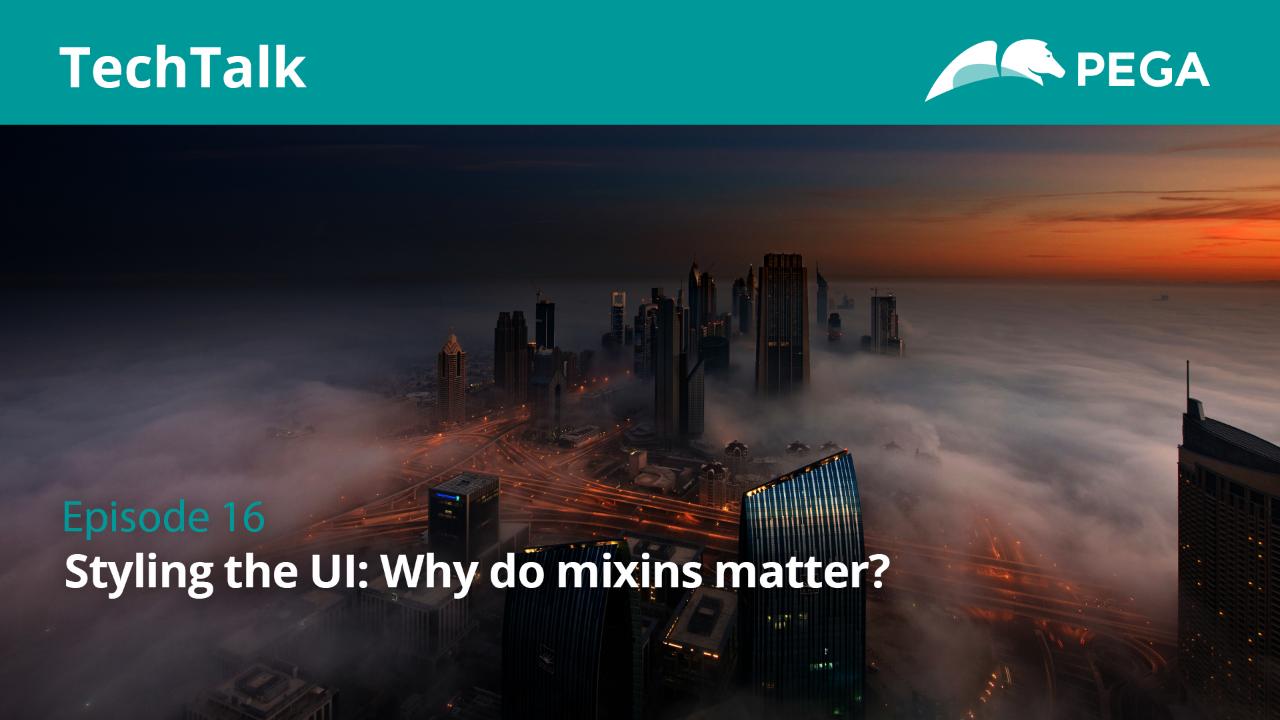Episode 16: Styling the UI: Why do mixins matter?