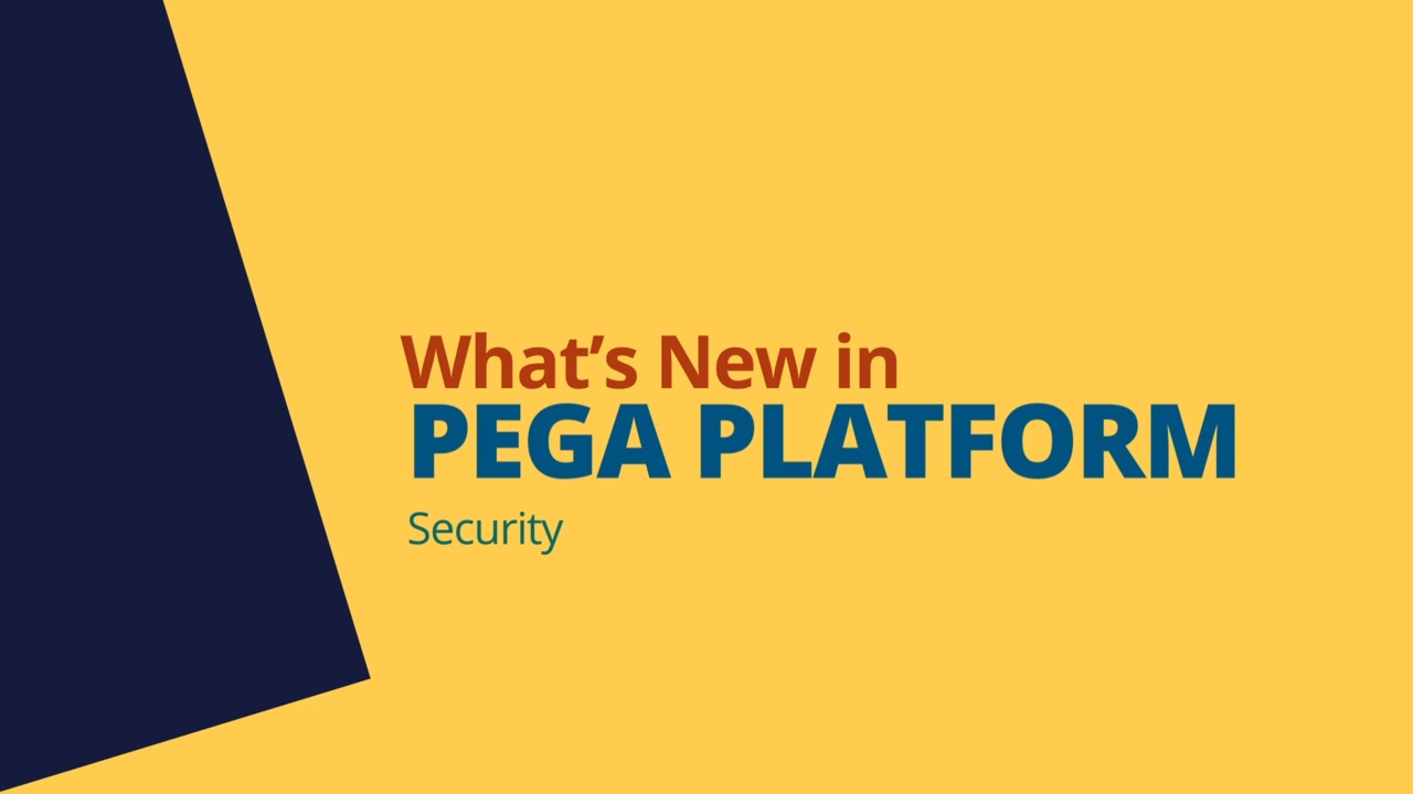 Pega 8.5 Update: What's New in Security