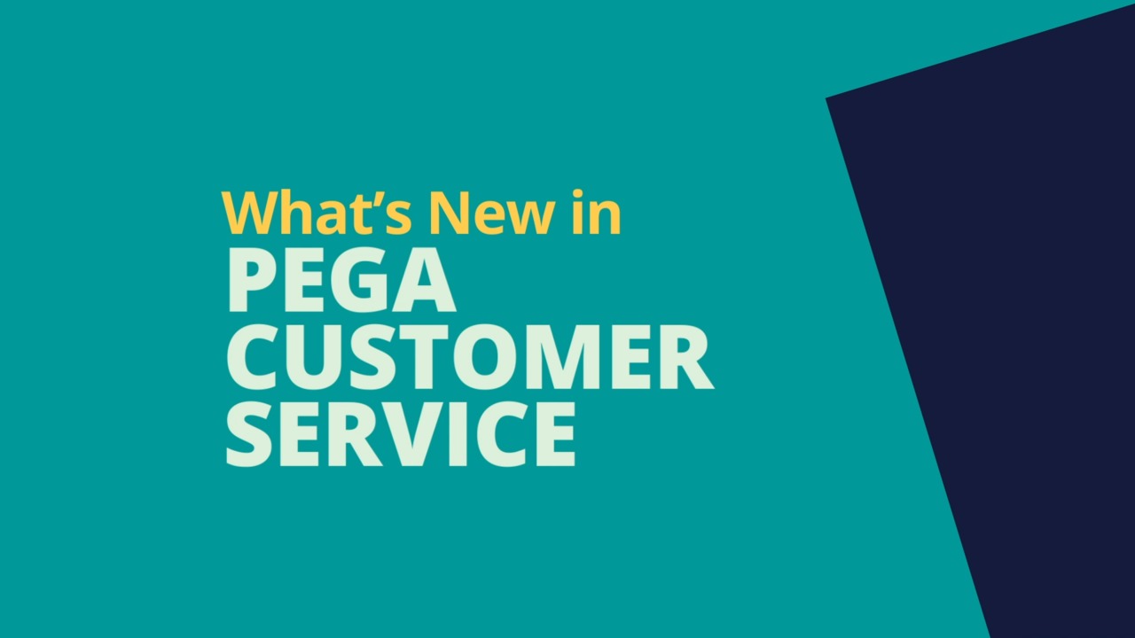 Pega 8.5 Update: What's New in Customer Service