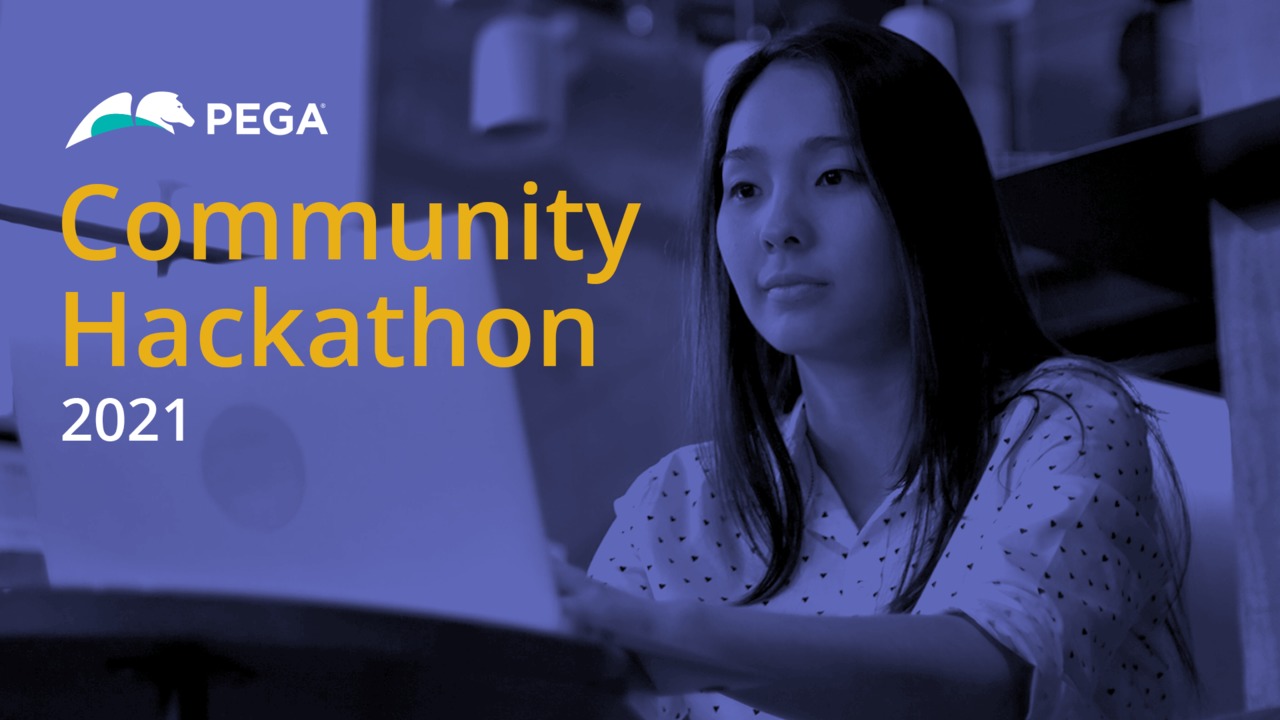 Pega Community Hackathon 2021 