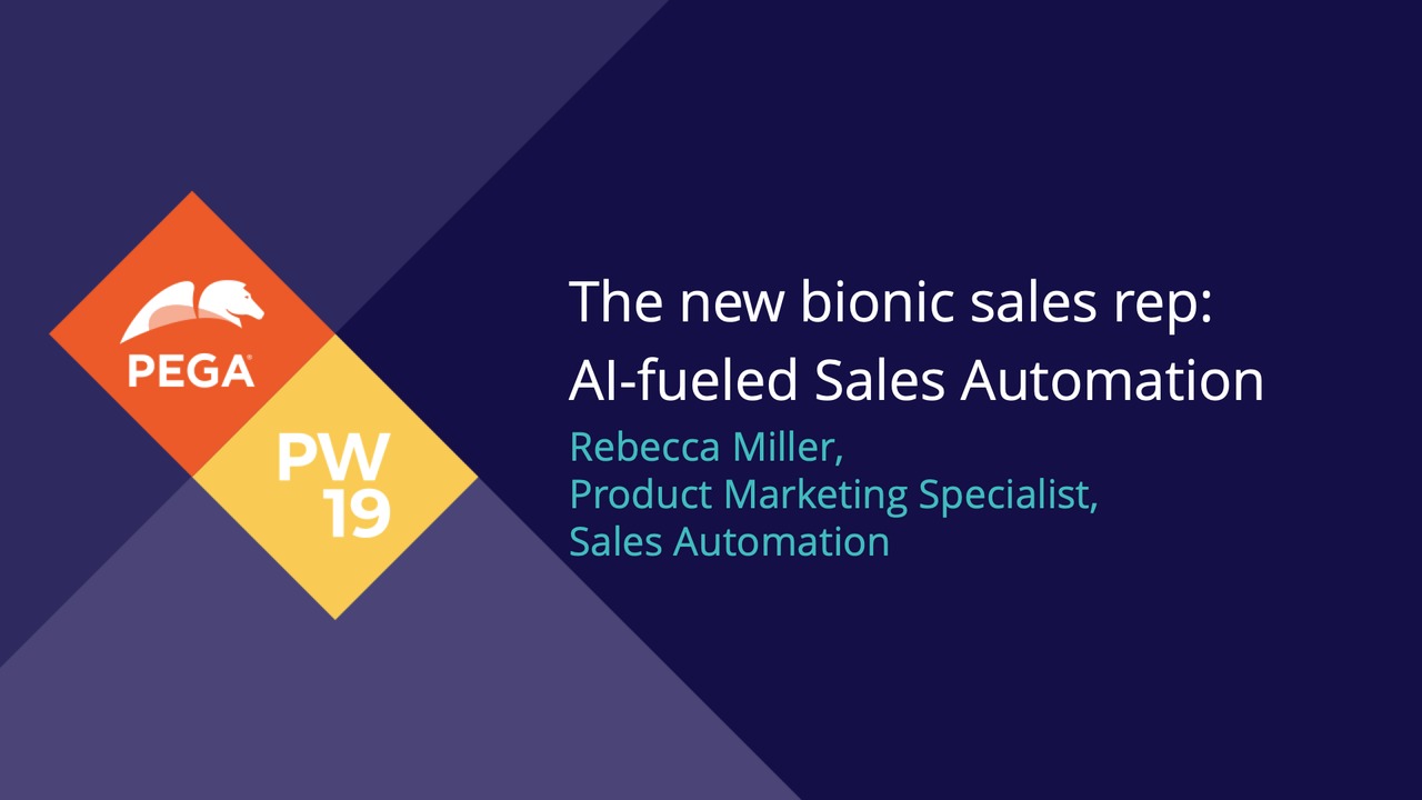 PegaWorld 2019: The new bionic sales rep AI-fueled Sales Automation