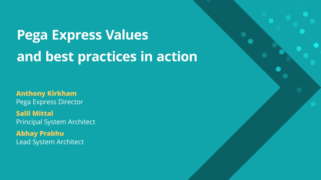 Pega Express in action values and best practices in action