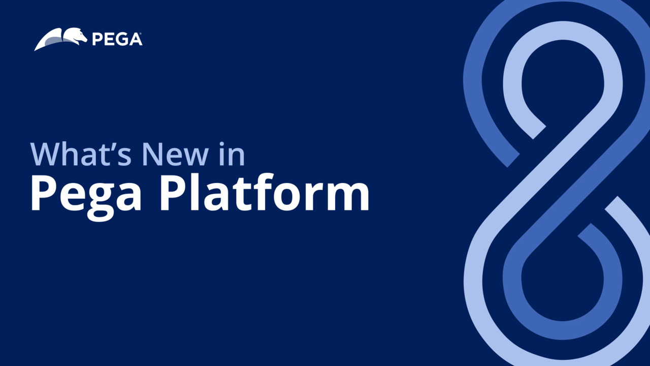 Pega 8.8 Update: What's New in Pega Platform