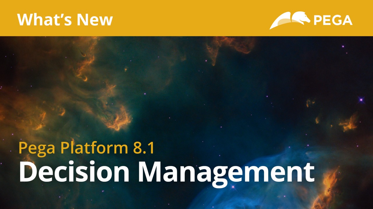 Pega 8.1 Update | What's New in Decision Management