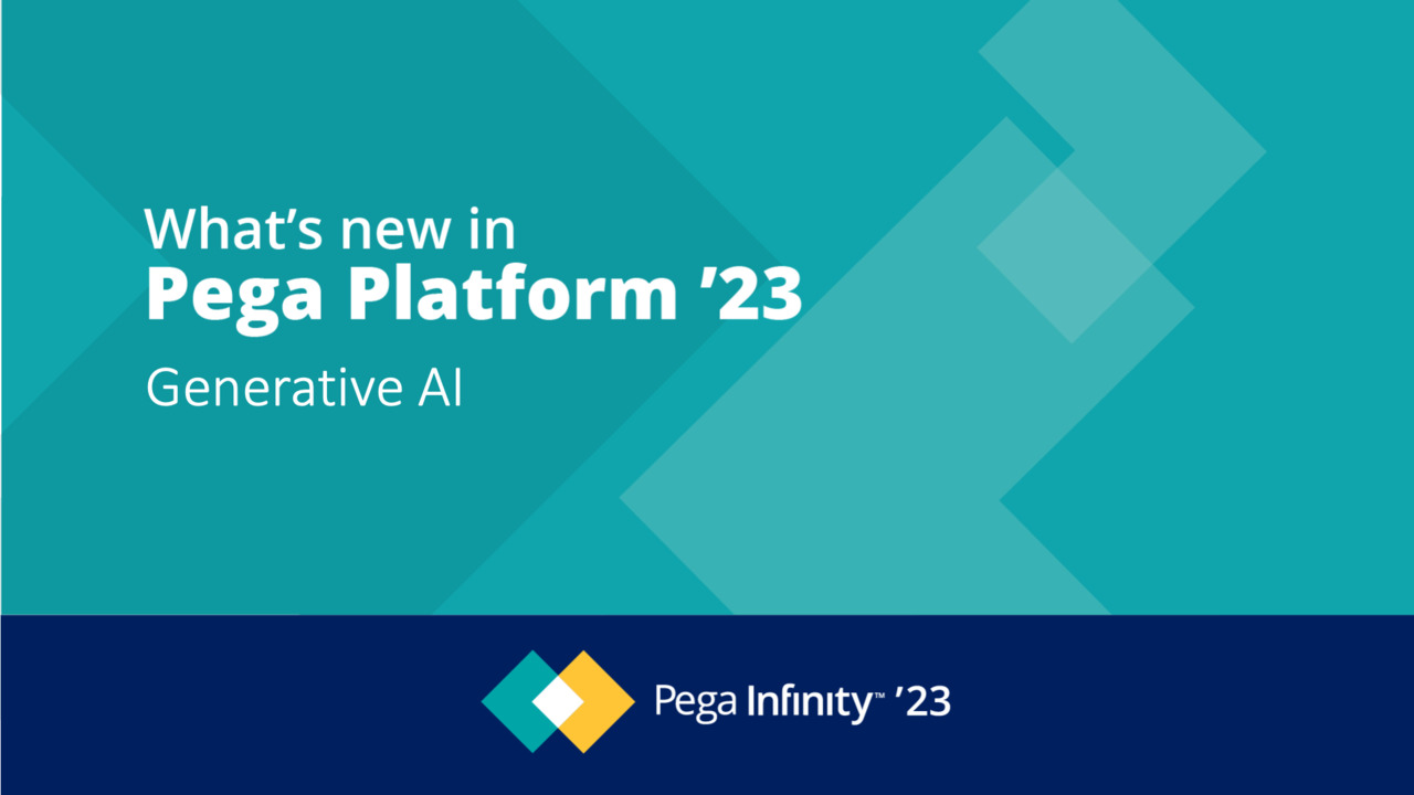 Pega Infinity '23 Update: What's New in Generative AI 