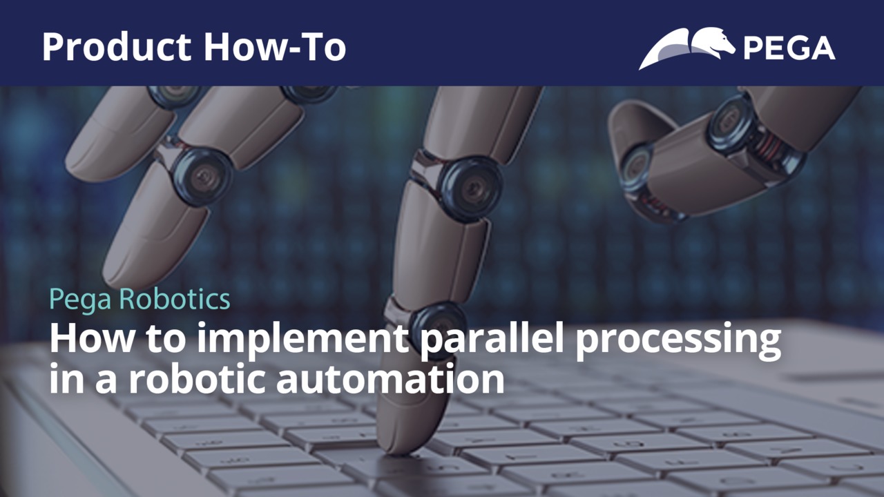 Product How-to | How to implement parallel processing in a robotic automation