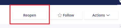 Reopen button in top right-hand corner of your resolved case screen