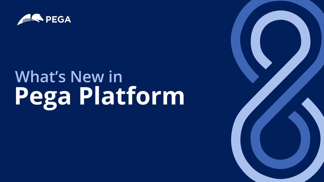 What's new in Pega Platform 8.8 | Pega Community