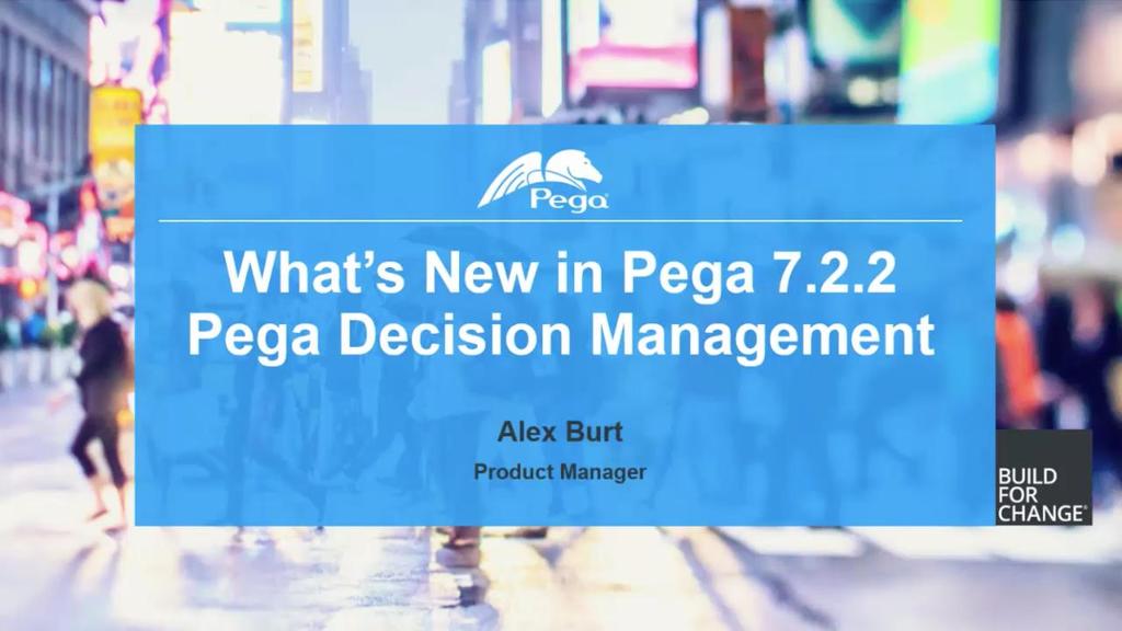 Pega 7.2.2 Update: What's New in Decision Management