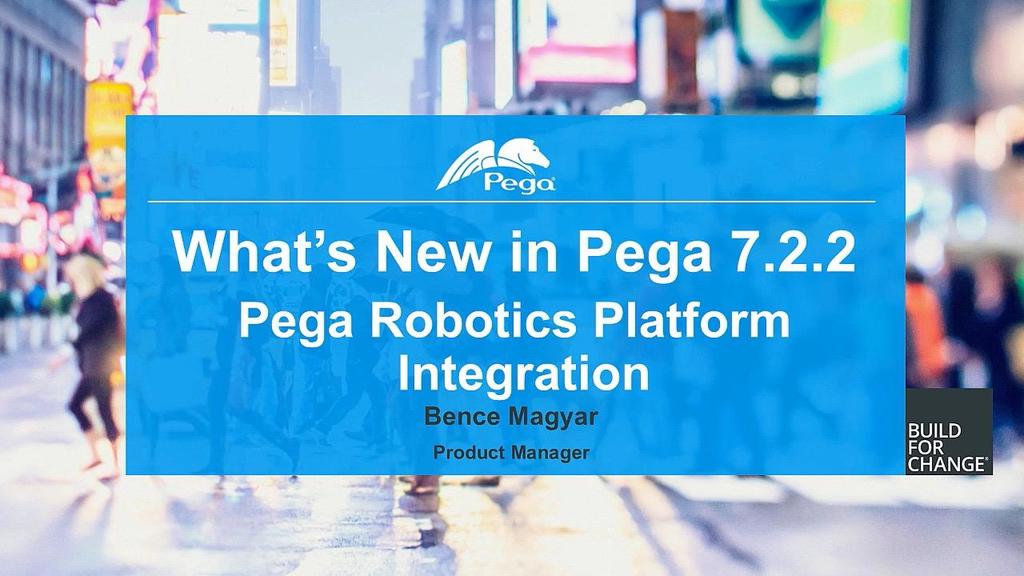 Pega 7.2.2 Update: What's New in Pega Robotics