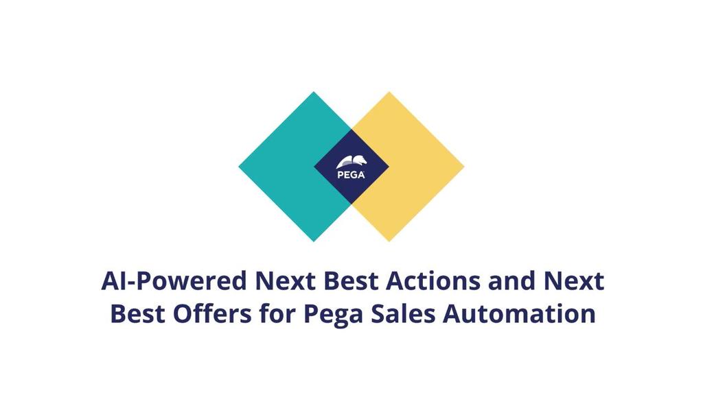 AI-Powered Next Best Actions and Next Best Offers for Pega Sales Automation