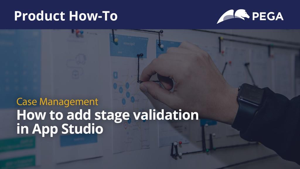 Product How-To | How to add stage validation in App Studio