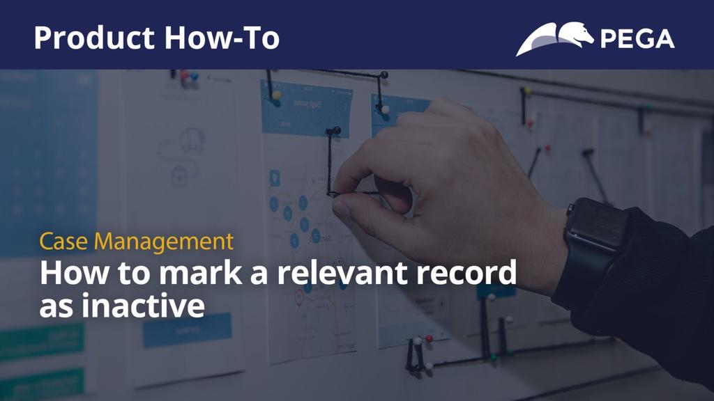 Product How-To | How to mark a relevant record as inactive