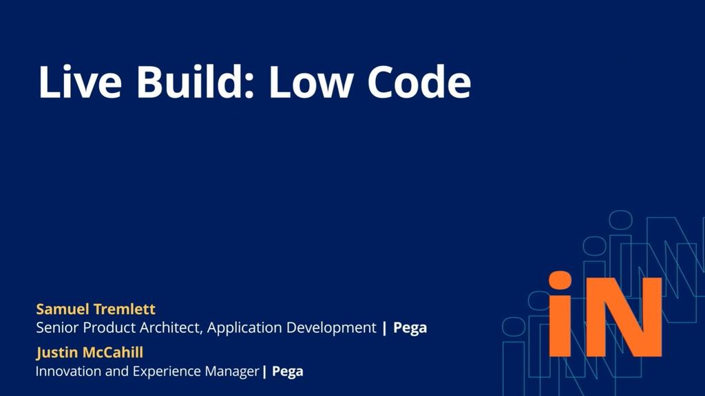 PegaWorld iNspire 2020: Live Build - Low Code