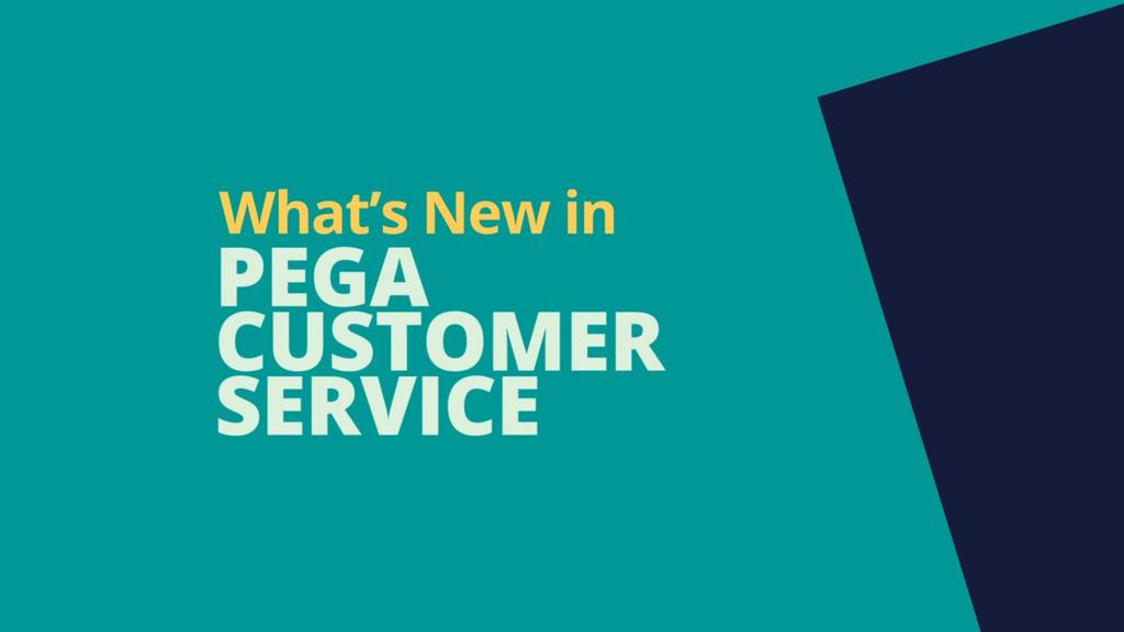 Pega 8.6 Update: What's New in Customer Service