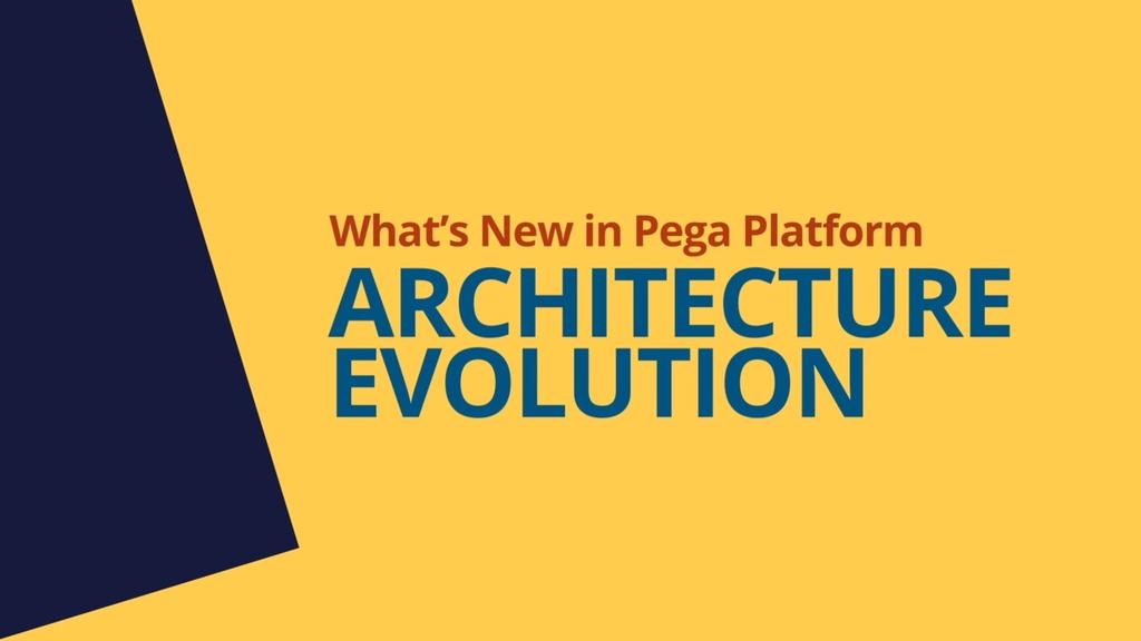 Pega 8.6 Update: Architecture Evolution