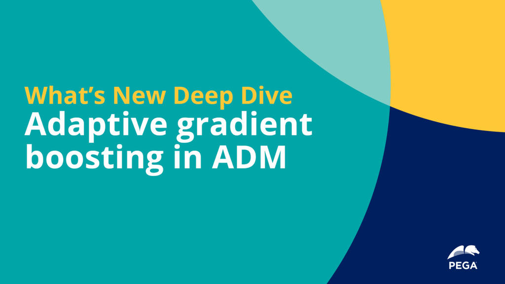 Pega 8.7 Deep Dive: Adaptive Gradient Boosting in ADM