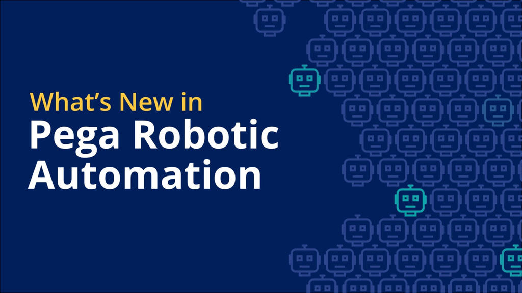Pega Robotics Update: What's New in Pega Robotic Automation v24