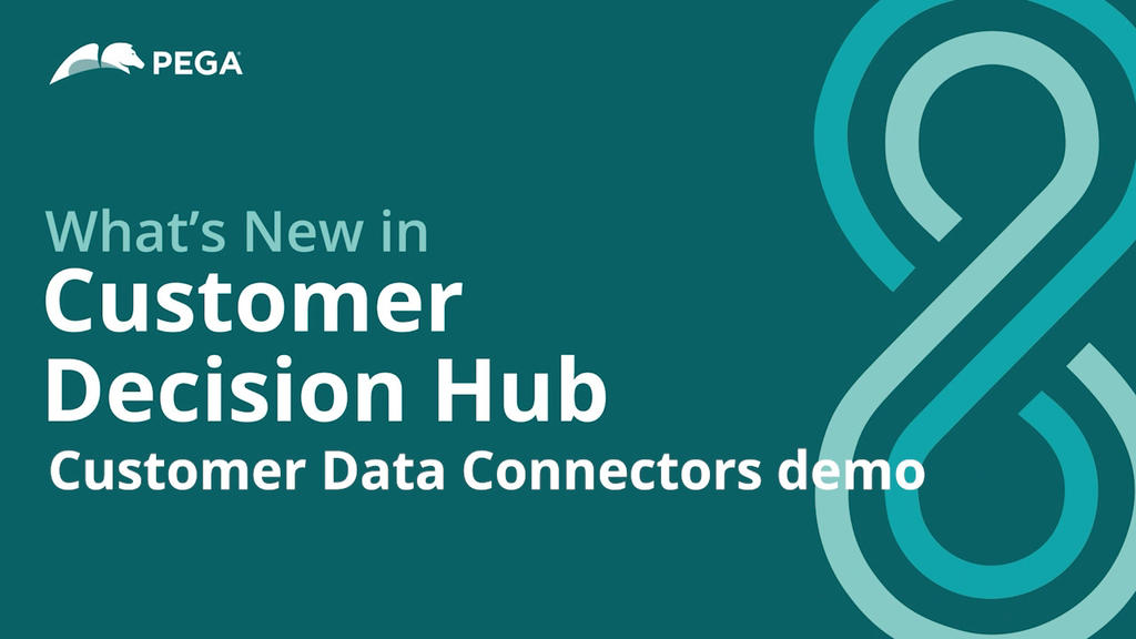 Customer Decision Hub 8.8 Update: Customer Data Connectors Demo