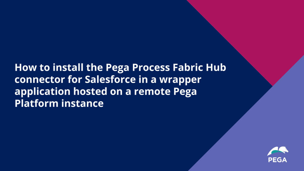 How to install the Pega Process Fabric Hub connector for Salesforce in a wrapper application hosted on a remote Pega Platform instance