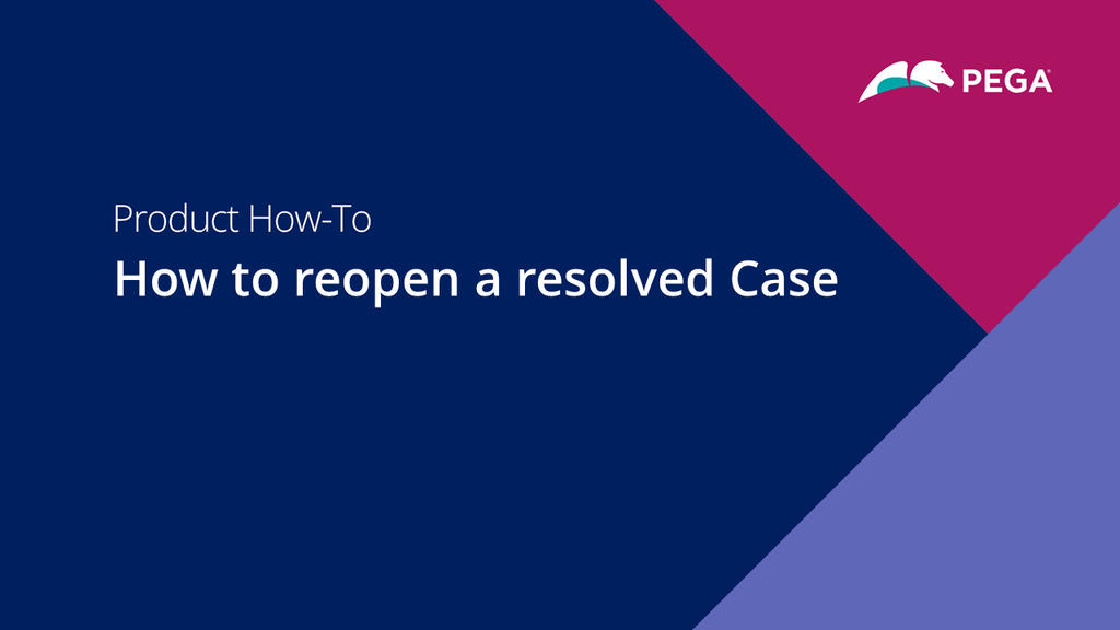 How to reopen a resolved case