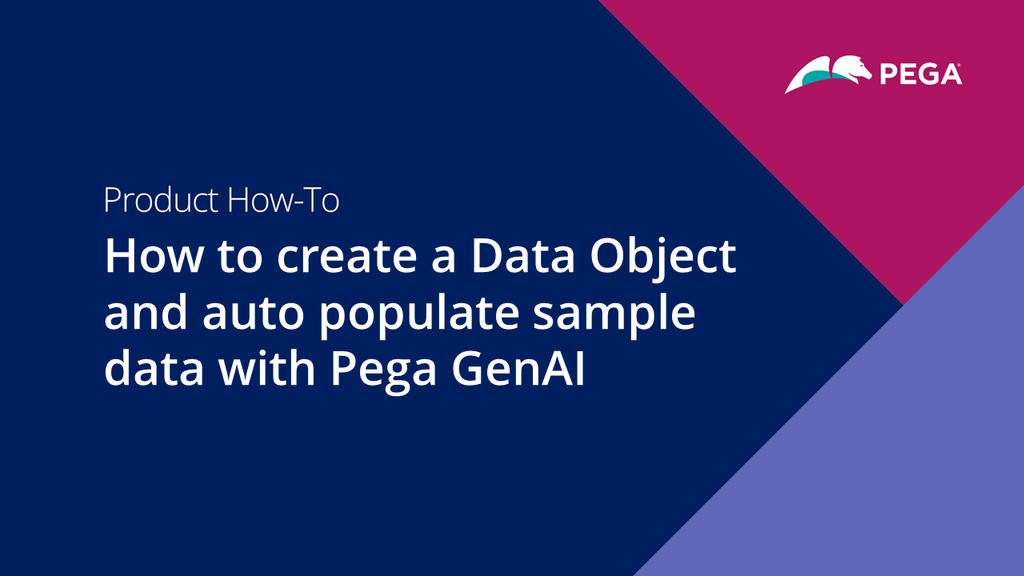 How to create a Data Model and auto populate sample data with Pega GenAI