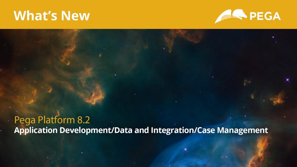 Pega 8.2 Update | What's New in Application Development (External)