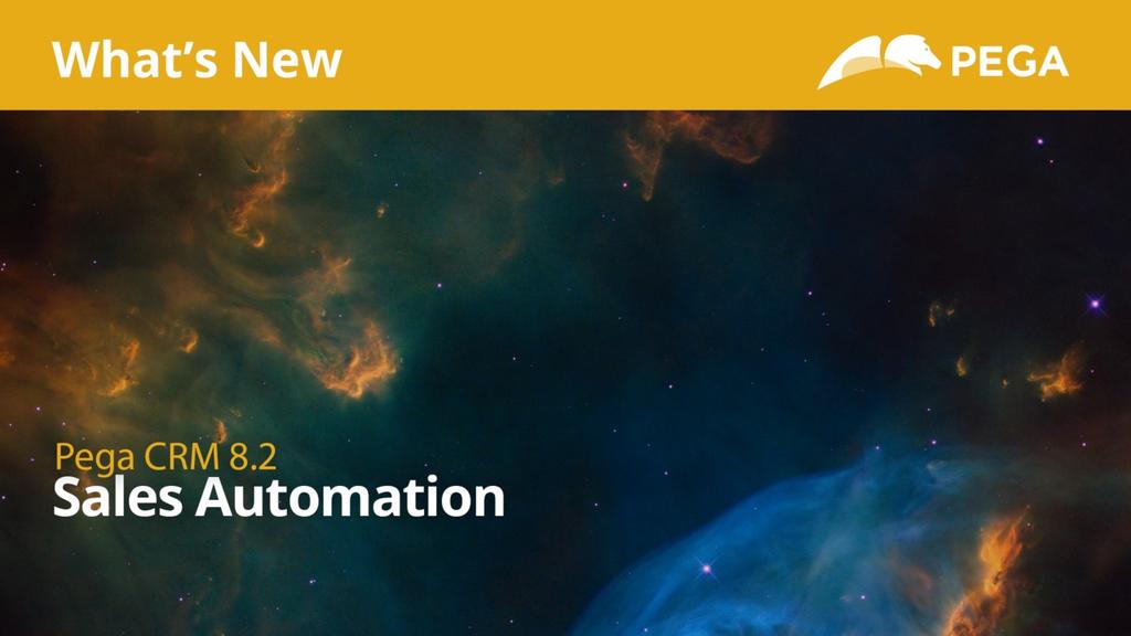 Pega 8.2 Update | What's New in Sales Automation