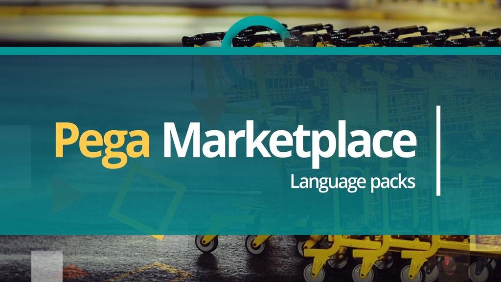 Pega Marketplace: Language Packs