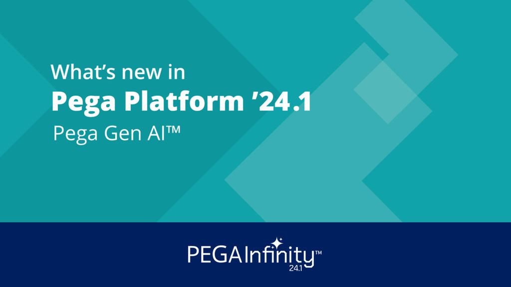 Pega Infinity '24.1 Update: What's New in Pega Gen AI™