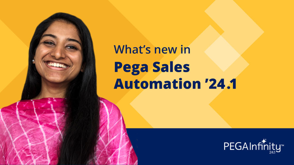 Pega Infinity '24.1 Update: What's New in Sales Automation