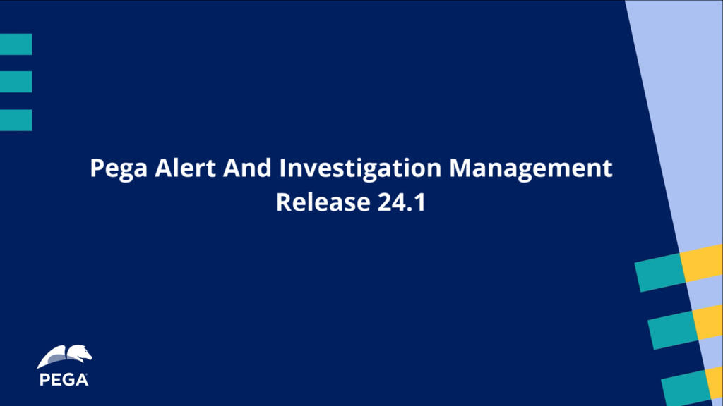 Pega Alert And Investigation Management Release 24.1
