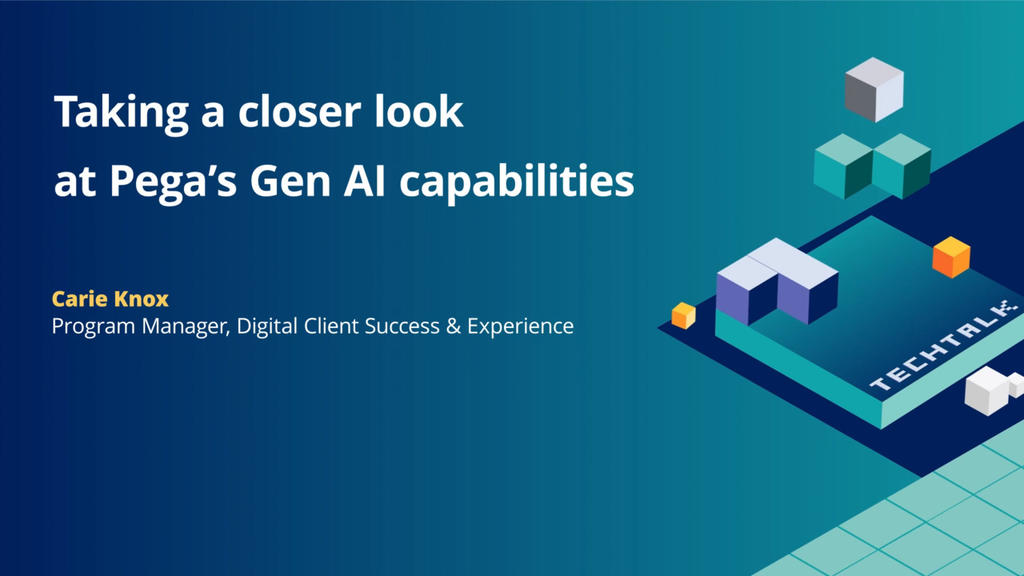 Taking a closer look at Pega's Gen AI capabilities