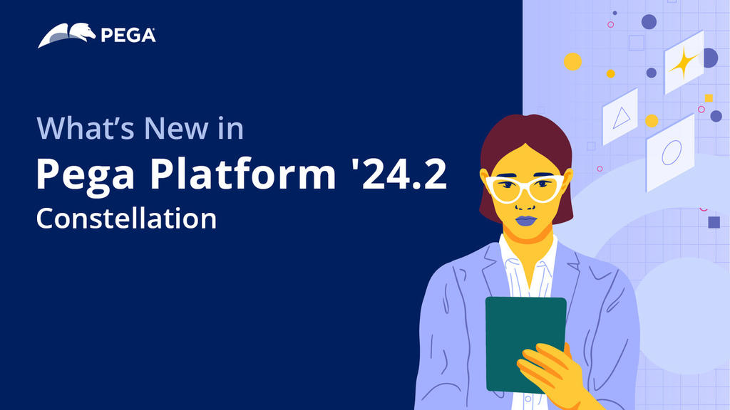 Pega Infinity '24.2 Update: What's New in Constellation 