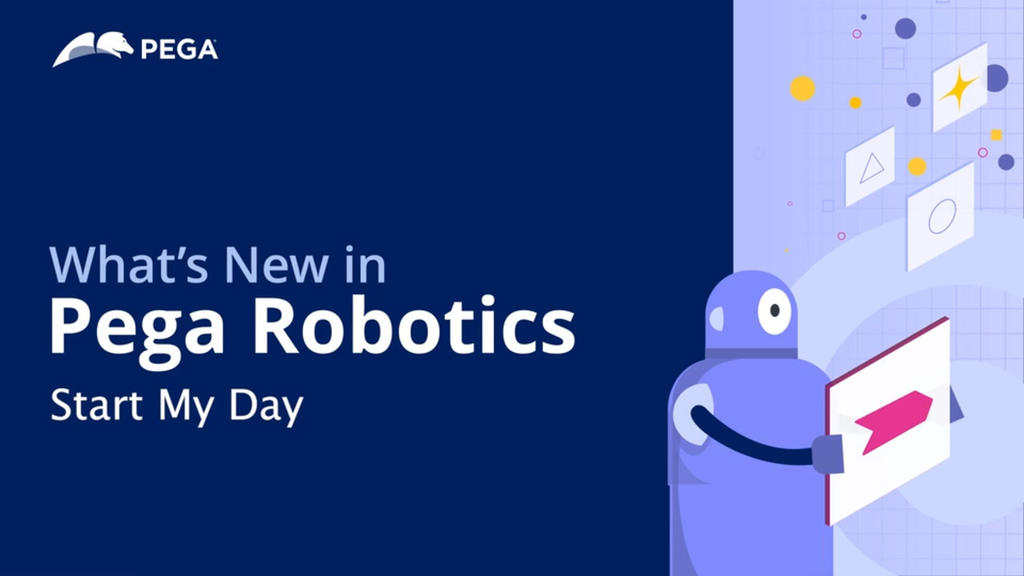 What's New in Pega Robotics 2024: Start My Day