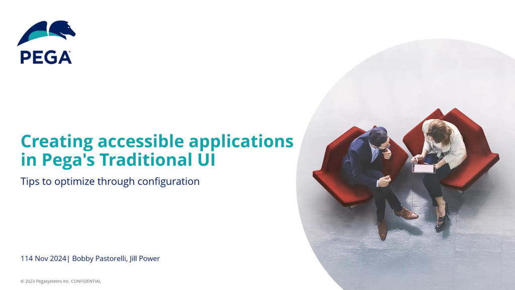  Creating accessible applications in Pega's Traditional UI