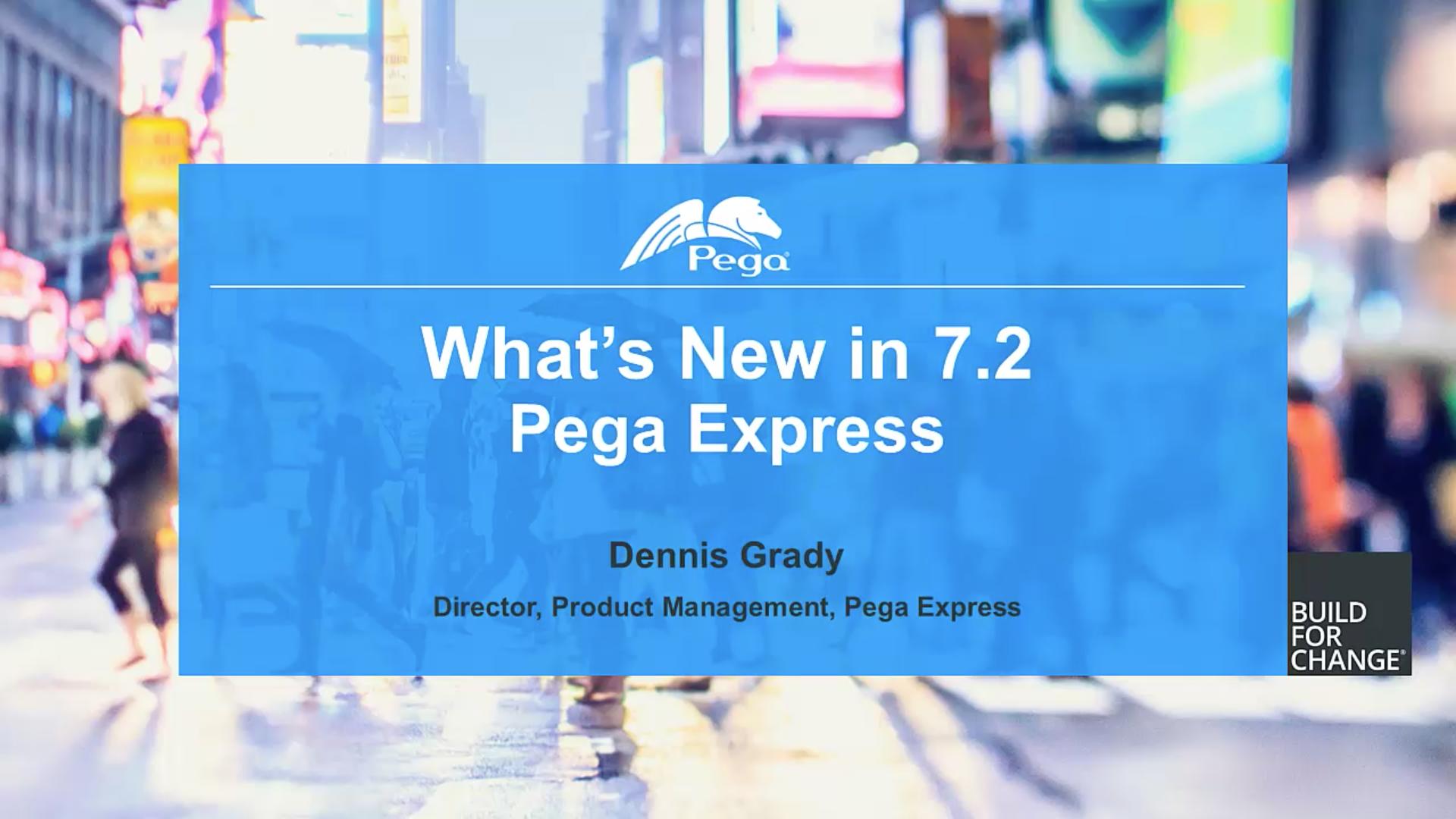 Pega 7.2 Update: What's New in Pega Express