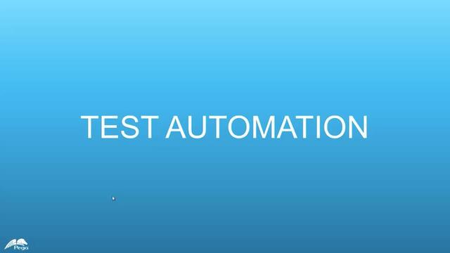 Pega 7.2.1 Update: Test Automation